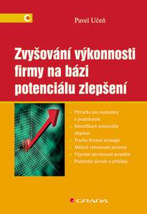 Obálka Zvyšování výkonnosti firmy na bázi potenciálu zlepšení