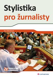 Obálka Stylistika pro žurnalisty