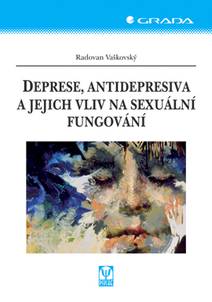 Obálka Deprese, antidepresiva a jejich vliv na sexuální fungování