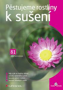 Obálka Pěstujeme rostliny k sušení