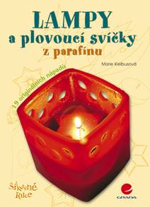 Obálka Lampy a plovoucí svíčky z parafínu