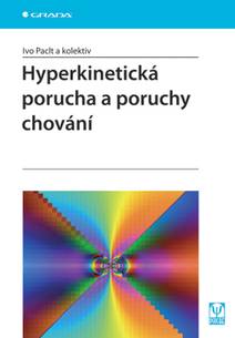 Obálka Hyperkinetická porucha a poruchy chování
