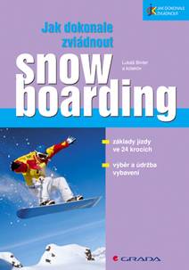 Obálka Jak dokonale zvládnout snowboarding