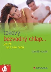Obálka Takový bezvadný chlap jen žít se s ním nedá