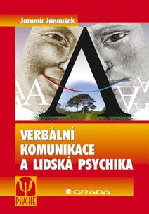 Obálka Verbální komunikace a lidská psychika