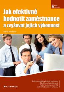 Obálka Jak efektivně hodnotit zaměstnance a zvyšovat jejich výkonnost