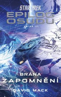 Obálka Star Trek: Epilog osudu - Kniha III - Brána zapomnění