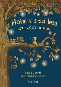 Obálka Hotel v srdci lesa 1: Skutočný domov