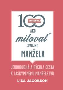 Obálka 100 spôsobov, ako milovať svojho manžela