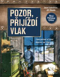 Obálka Pozor, přijíždí vlak