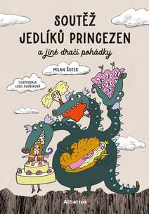 Obálka Soutěž jedlíků princezen a jiné dračí pohádky