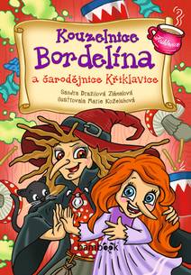 Obálka Kouzelnice Bordelína a čarodějnice Křiklavice