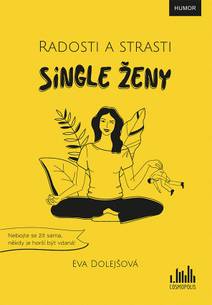 Obálka Radosti a strasti single ženy