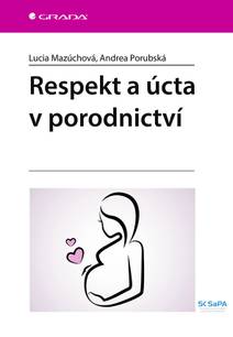 Obálka Respekt a úcta v porodnictví