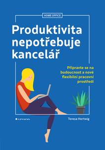 Obálka Produktivita nepotřebuje kancelář