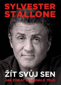 Obálka Sylvester Stallone: žít svůj sen