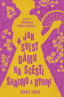 Obálka Jak svést dámu na scestí snadno a rychle