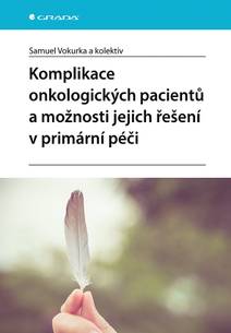 Obálka Komplikace onkologických pacientů a možnosti jejich řešení v primární péči