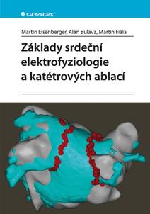Obálka Základy srdeční elektrofyziologie a katétrových ablací