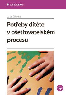 Obálka Potřeby dítěte v ošetřovatelském procesu