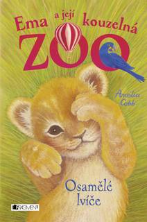 Obálka Ema a její kouzelná zoo - Osamělé lvíče