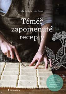 Obálka Téměř zapomenuté recepty