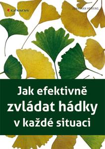 Obálka Jak efektivně zvládat hádky v každé situaci