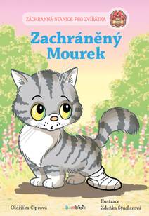 Obálka Záchranná stanice pro zvířátka - Zachráněný Mourek