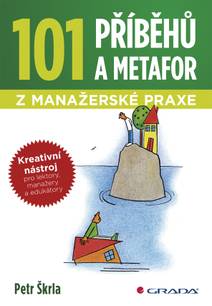 Obálka 101 příběhů a metafor z manažerské praxe