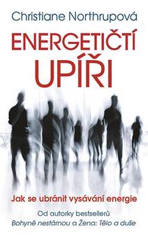 Obálka Energetičtí upíři Jak se ubránit vysávání energie