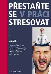 Obálka Přestaňte se v práci stresovat