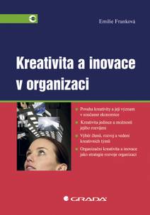 Obálka Kreativita a inovace v organizaci
