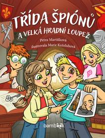 Obálka Třída špiónů a velká hradní loupež