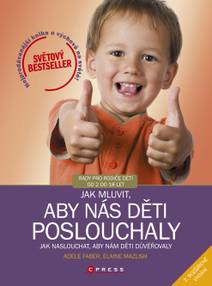Obálka Jak mluvit, aby nás děti poslouchaly
