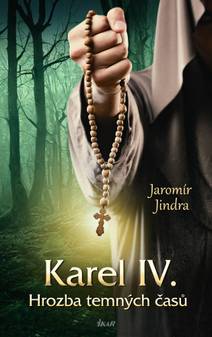 Obálka Karel IV. - Hrozba temných časů