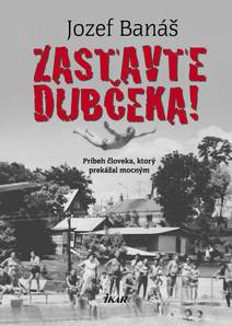Obálka Zastavte Dubčeka!