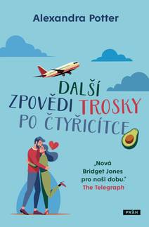 Obálka Další zpovědi trosky po čtyřicítce