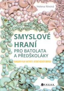 Obálka Smyslové hraní pro batolata a předškoláky