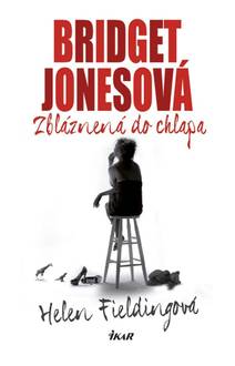 Obálka Bridget Jonesová - Zbláznená do chlapa