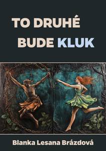 Obálka To druhé bude kluk