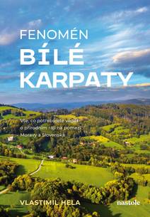 Obálka Fenomén Bílé Karpaty