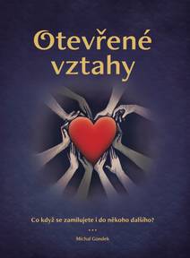 Obálka Otevřené vztahy: Co když se zamilujete i do někoho dalšího?