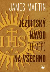 Obálka Jezuitský návod (téměř) na všechno