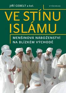Obálka Ve stínu islámu / Menšinová náboženství na Blízkém východě