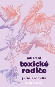 Obálka Jak přežít toxické rodiče