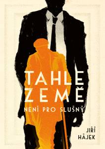 Obálka Tahle země není pro slušný