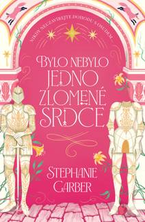 Obálka Bylo nebylo jedno zlomené srdce