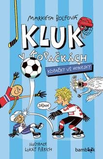 Obálka Kluk v kopačkách – Kopačky vs. hokejky