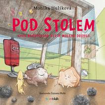 Obálka Pod stolem aneb Neobyčejná cesta malého drobka