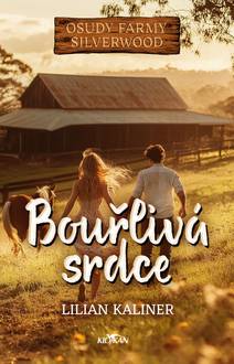 Obálka Osudy farmy Silverwood - Bouřlivá srdce